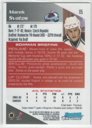 2003-04 Bowman chrome RC č. 115 Marek Svatoš