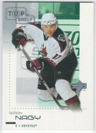 2002-03 Upper Deck Top Shelf  č. 67 Ladislav Nagy